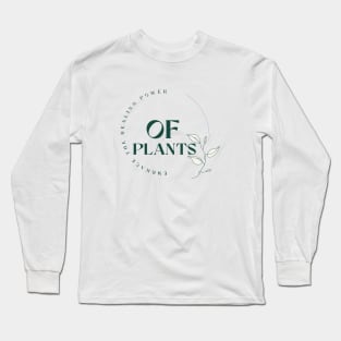 Embrace the Healing Power of Plants T Shirt Long Sleeve T-Shirt